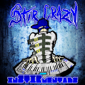 Stir Crazy “InSTIRmentals” (FREE BEATS) cover