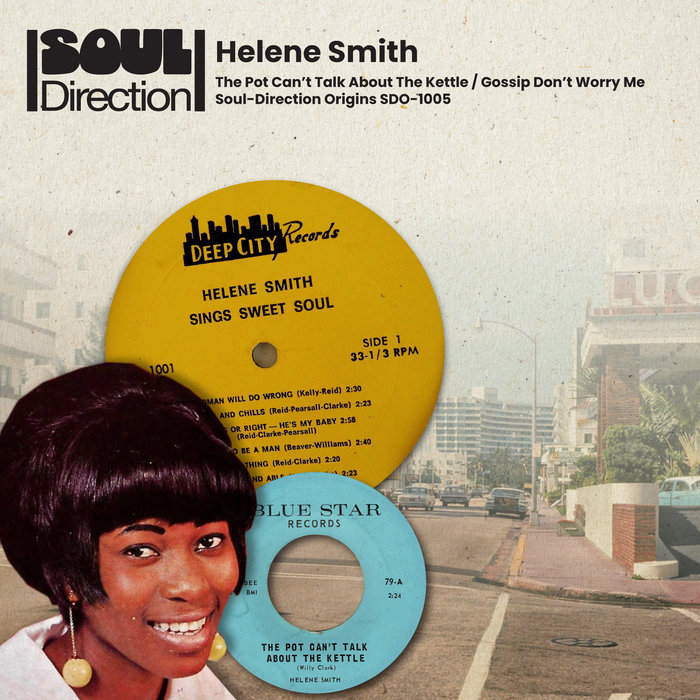 Helene Smith "The Pot Can't Talk About The Kettle/Gossip Don't Worry