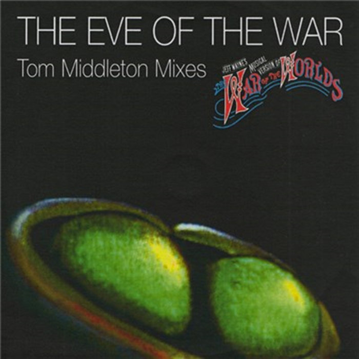 Tom Middleton Renaissance The Eve Of The War Tom Middleton Mixes | Jeff Wayne