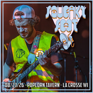 Squeaky Feet — 2026-08-23 - Popcorn Tavern - La Crosse WI