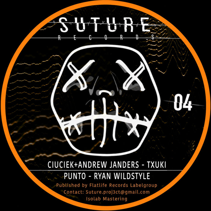 Pochette de Suture Records 004 (Acid Techno) par Ciuciek & Andrew Janders / DJ Txuki / Alex Punto / Ryan Wildstyle