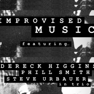 Urbauer, Higgins, Smith Trio Improvisations cover