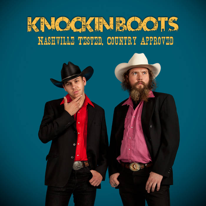 Nashville Tested Country Approved Knockin Boots