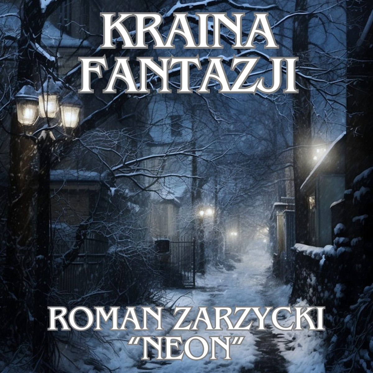 Kraina fantazji | Roman Zarzycki (Neon)