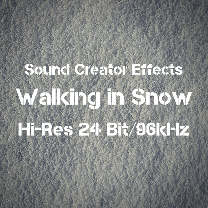 Walking in Snow [Hi-Res 24Bit/96kHz] | Sound Creator (Royalty-Free Effects)
