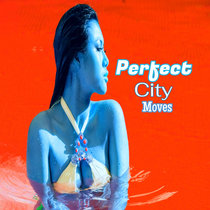 Perfect City Moves (Beat) cover art