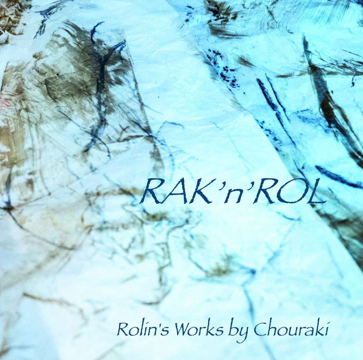 RAK'n'ROL Rolin's Works by Chouraki | ErolRecords bc 57 | Etienne Rolin