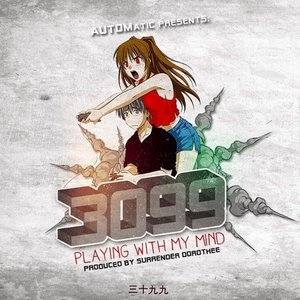 Automatic — Playing With My Mind (Single)AUTOMatic Presents - 3099
