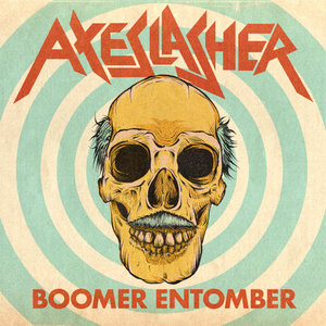 Axeslasher — Boomer Entomber