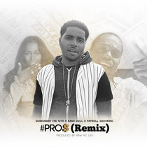 Pro$ (remix) - Ft. Kash Doll and Payroll Giovanni cover art