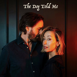 The Dog Told Me (with Anya Marina) cover