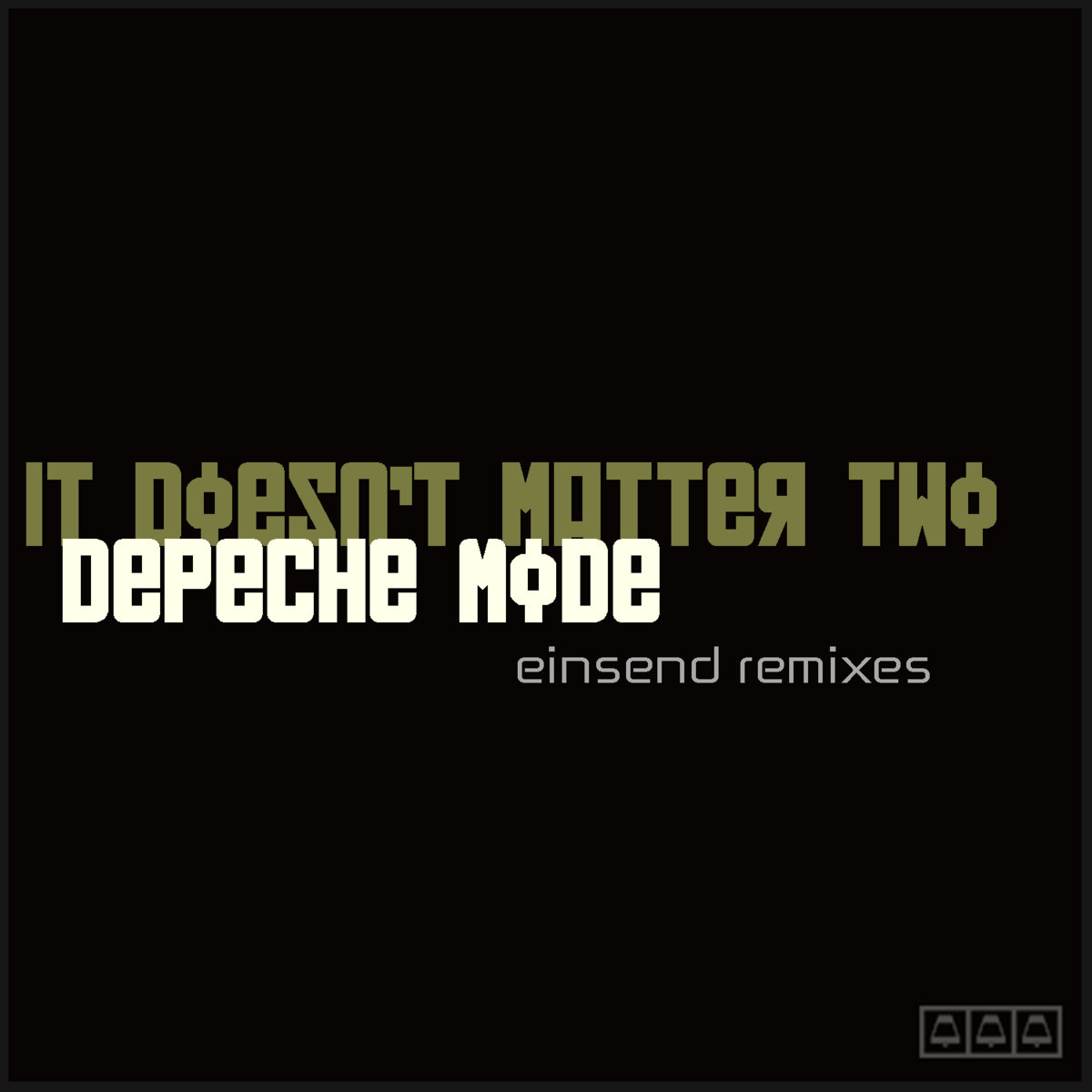 Depeche Mode - It Doesn't Matter Two (Einsend Remixes) | Einsend Remixes