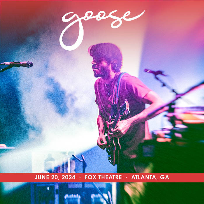 2024/06/20 Fox Theatre, Atlanta, GA | Goose