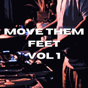MOVE THEM FEET VOL 1 cover
