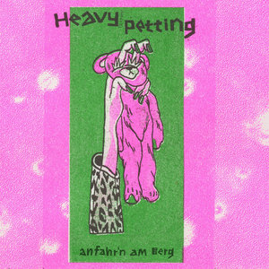 Anfahr'n Am BergHEAVY PETTING cover