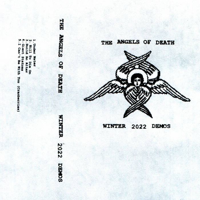 Winter 2022 Demos | The Angels of Death