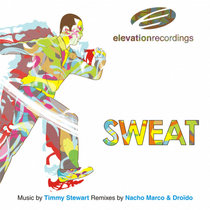 Sweat (Incl. Nacho Marco + Droido Rmxs) cover art