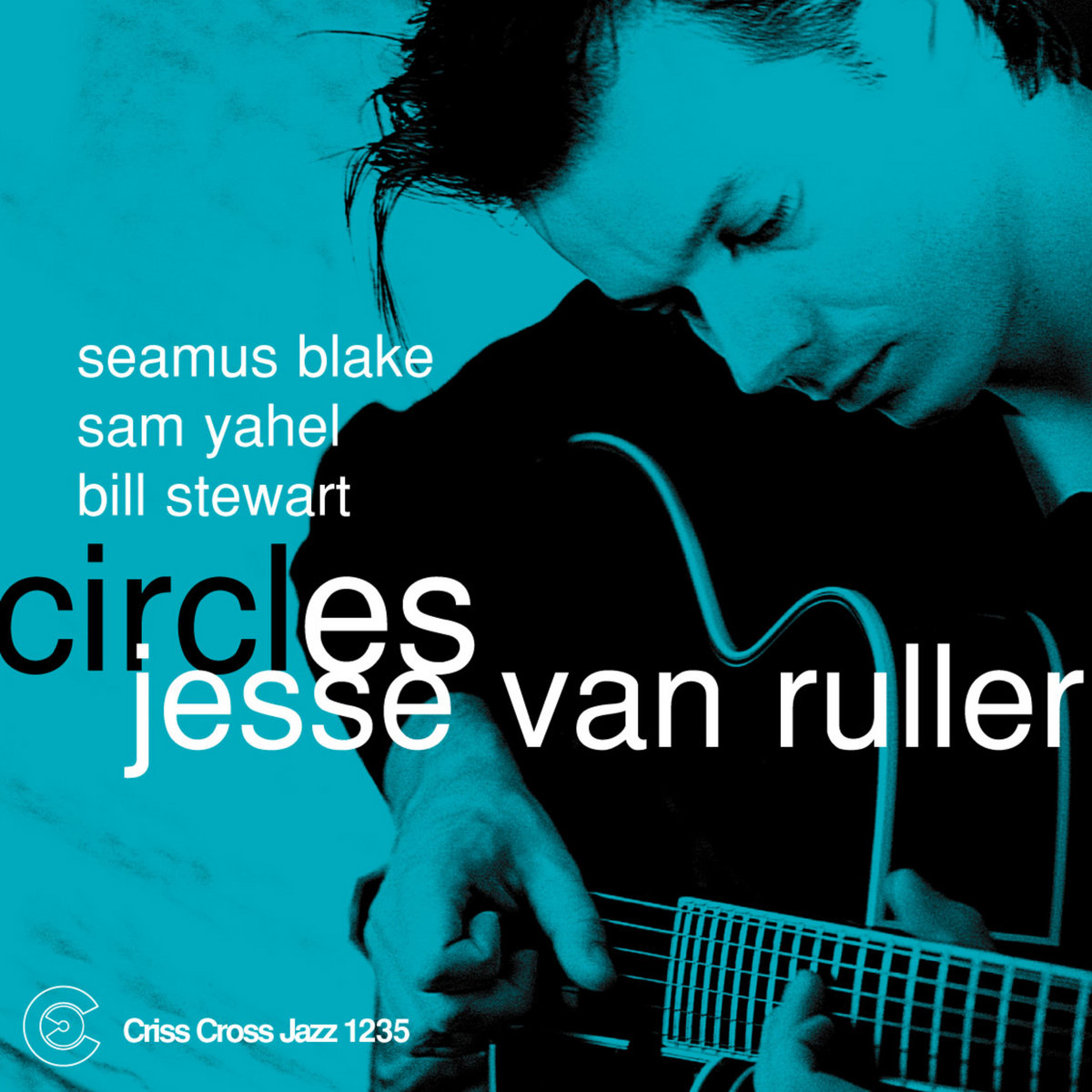 Circles | Jesse van Ruller | Criss Cross Jazz