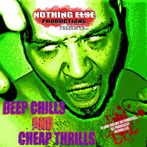 Nothing Else — Deep Chills and Cheap Thrills [Beat Tape]
