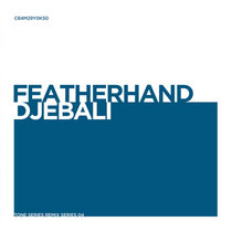 Djebali remix — Featherhand