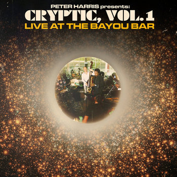 Album artwork for Cryptic, Vol.1. Live at the Bayou Bar