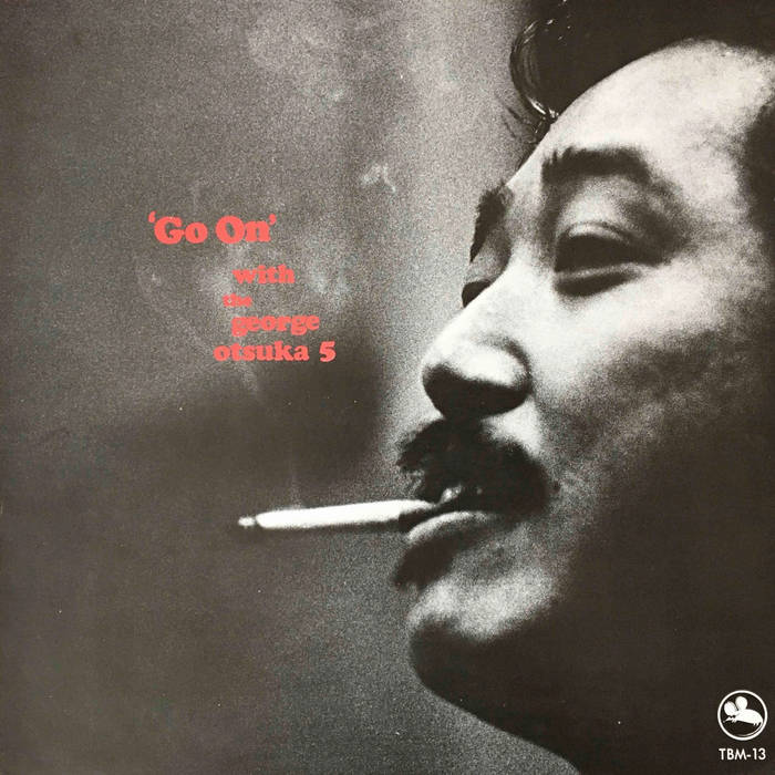 🇯🇵 JAPAN IMPORT, VINYL ONLY 🇯🇵 The George Otsuka 5 - Go On