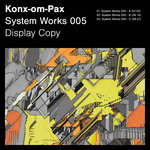 Konx-om-Pax - System Works 005 - B