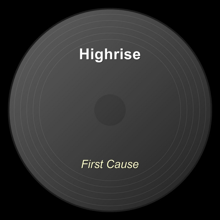 Firstbe Cause First Cause | Highrise (5)