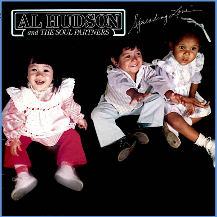 Al Hudson & The Soul Partners - Spread Love - Disco edit | Disco Edit