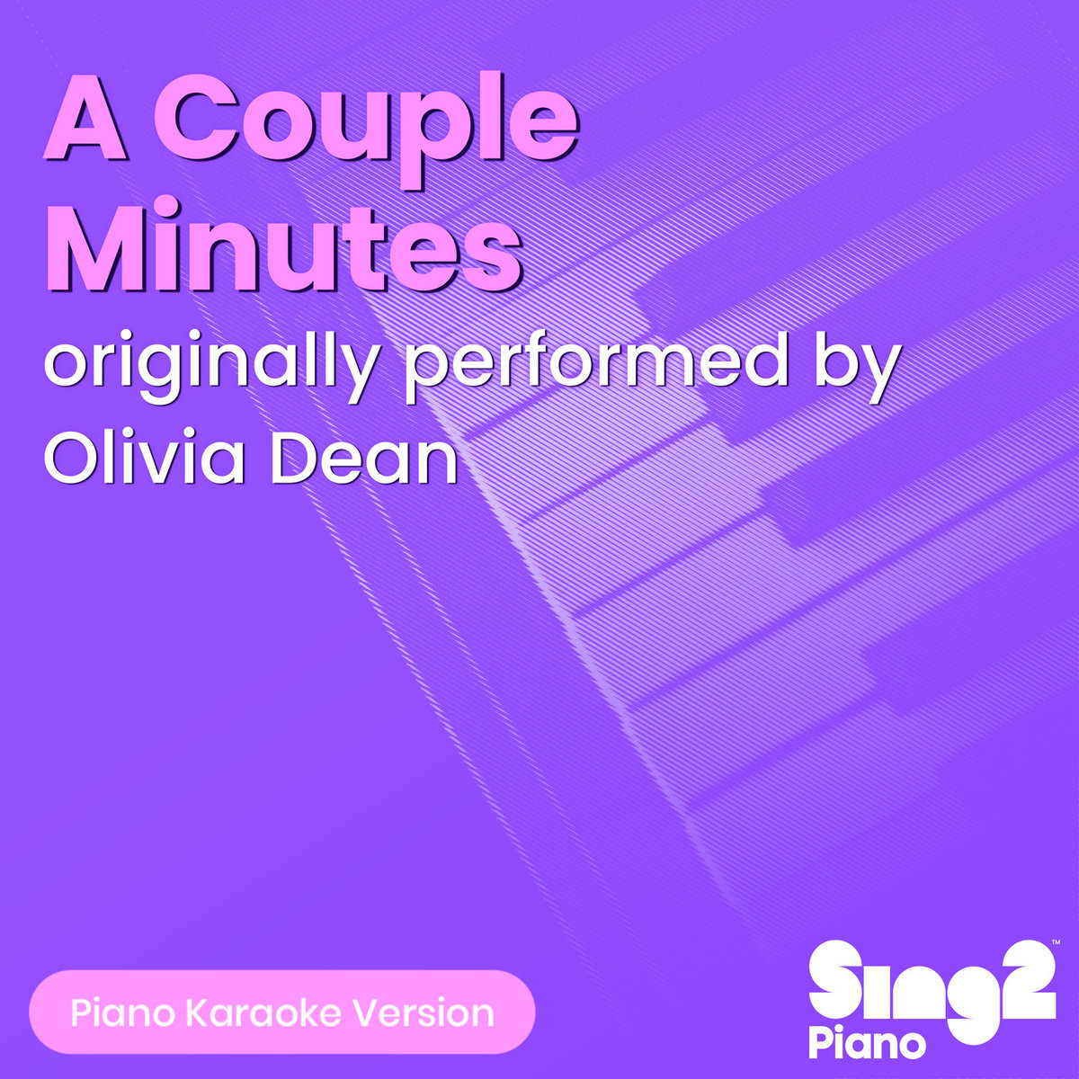 Photo inspiration: Picture Idea: A Couple Minutes Originally Performed By Olivia Dean Piano Karaoke