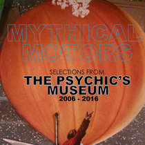 Selections From The Psychic's Museum (2006-2016) cover art