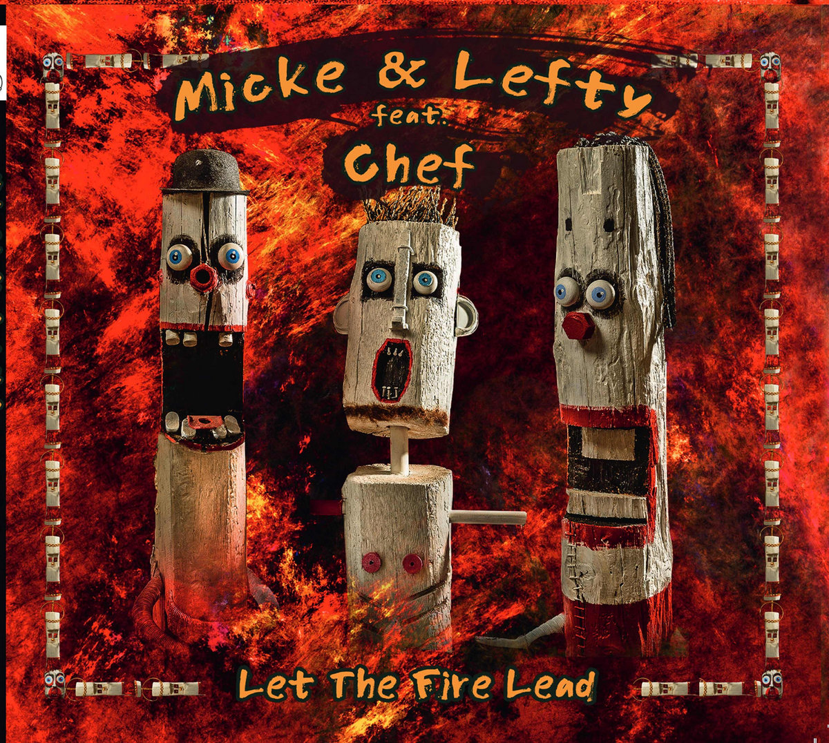 Let The Fire Lead | Micke & Lefty feat. Chef (June 26