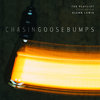 Chasing Goosebumps Cover Art