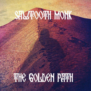 Sawtooth Monk — The Golden Path