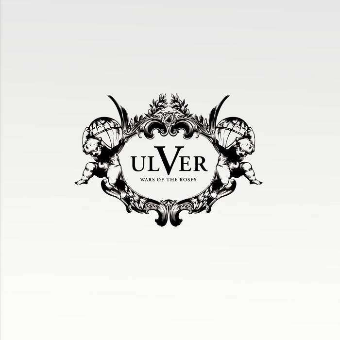 Wars of the roses | Ulver