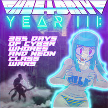 GhostDrive — YEAR III: 365 days of cyb3rwhores and neon classwar