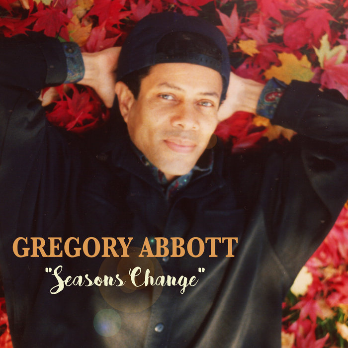 Seasons Change Gregory Abbott