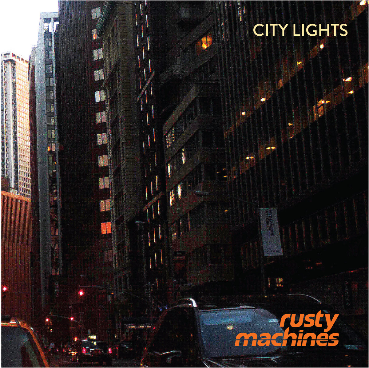City Lights EP | Rusty Machines