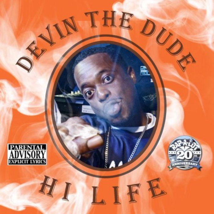 Hi Life | Devin The Dude