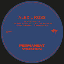Alex _L_ Ross — He Was A Visitor