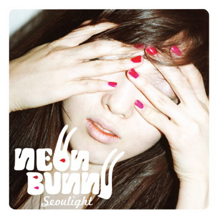 ソウルライト / Neon Bunny (CD) Seoulight | Neon Bunny