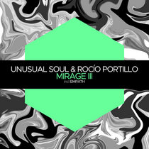 Unusual Soul, Rocío Portillo — Mirage III / Empath