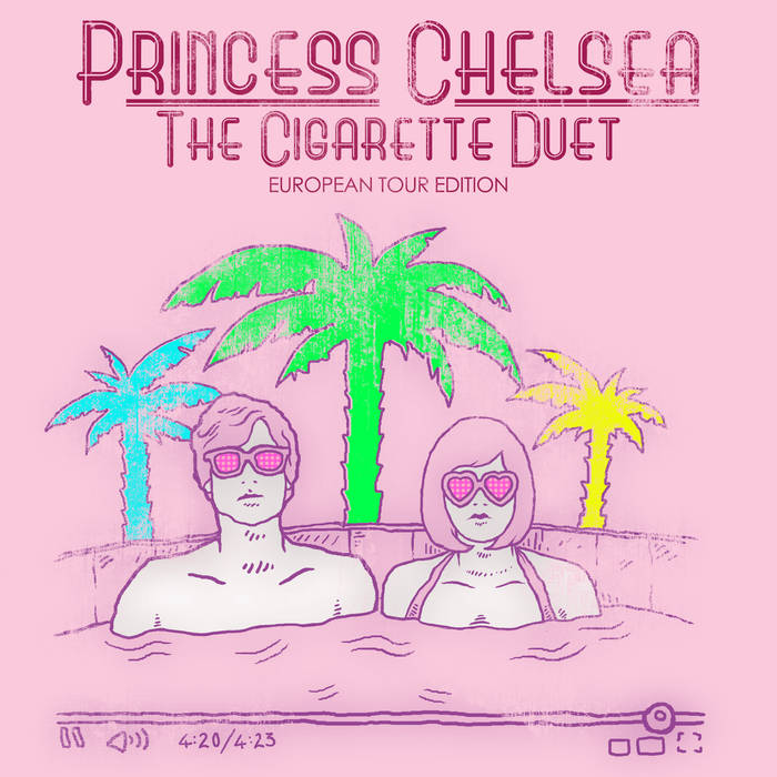 The Cigarette Duet (European Tour Edition) | Princess Chelsea