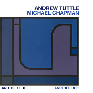 Another Tide, Another FishAndrew Tuttle, Michael Chapman cover