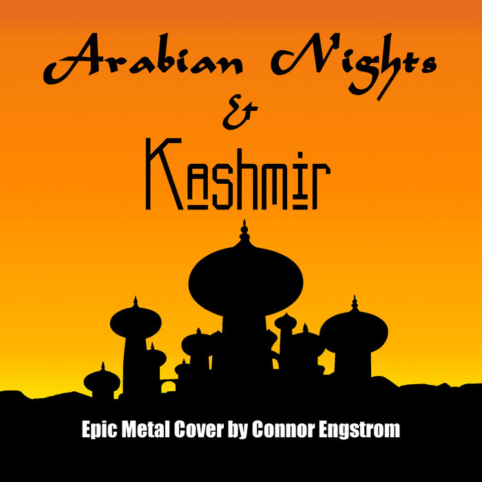 Arabian Nights/Kashmir (Epic Metal Cover) | Connor Engstrom