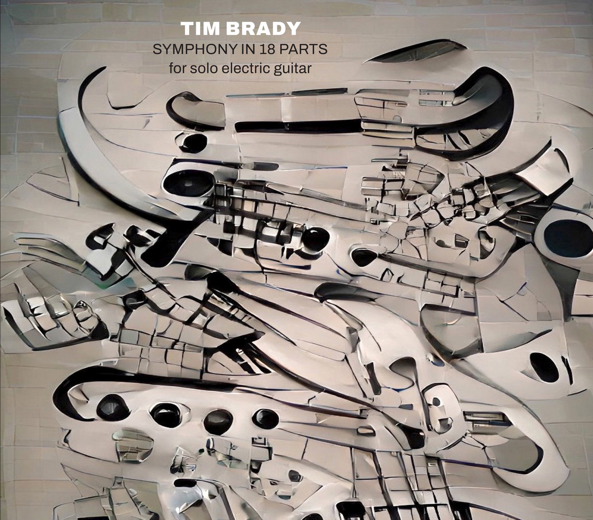 Tim Brady: Symphony in 18 Parts
