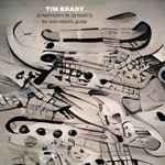 Tim Brady: Symphony in 18 Parts