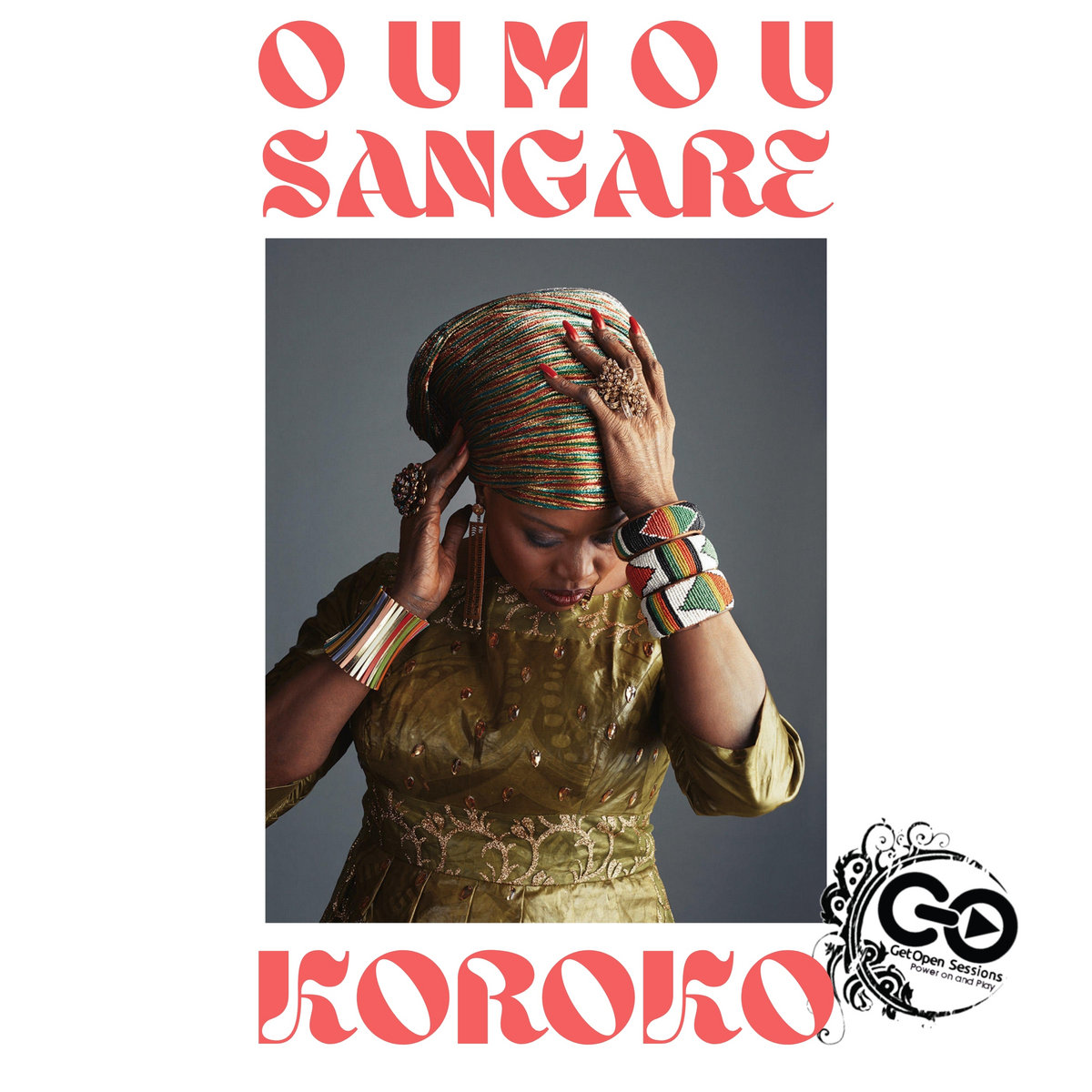 Oumou Sangare - Koroko GetOpen Sessions remixes