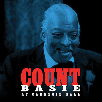 Album artwork for Count Basie At Carnegie Hall