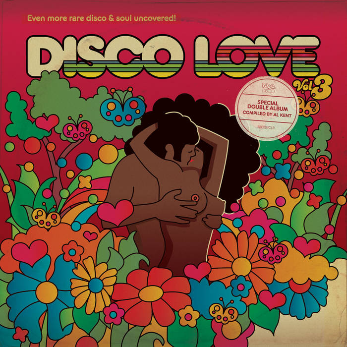 悶絶のDisco Edit 12!! Al Kent - Love & Care Disco Love 3 – Even More Rare Disco & Soul Uncovered | Al Kent